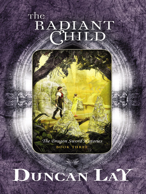 Title details for The Radiant Child by Duncan Lay - Available
